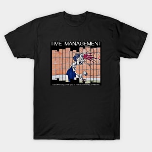 Time Management T-Shirt